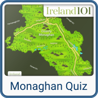 Take the Monaghan quiz